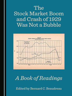cover image of The Stock Market Boom and Crash of 1929 Was Not a Bubble